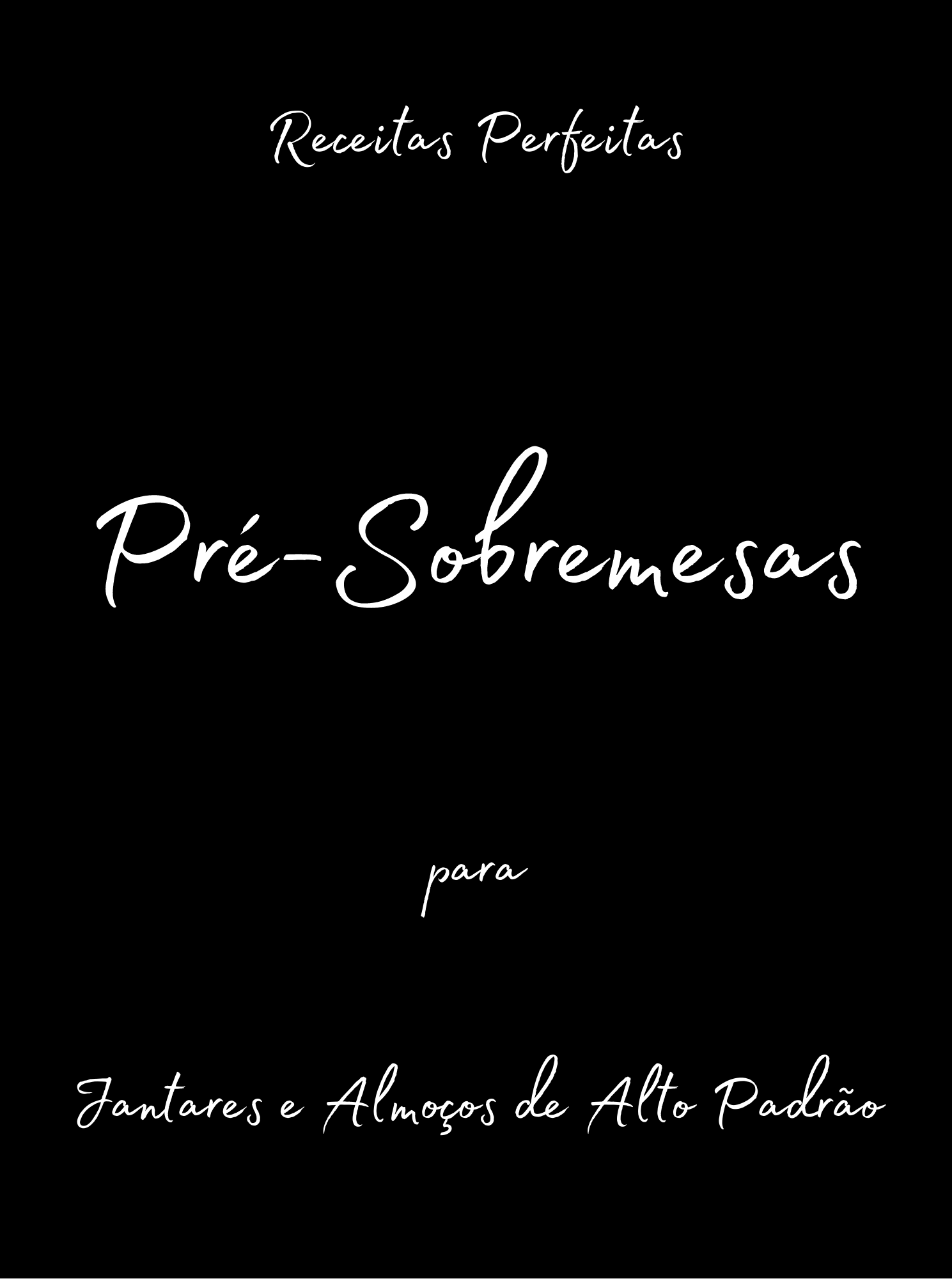 ******************************************************************************  PRÉ-SOBREMESAS  